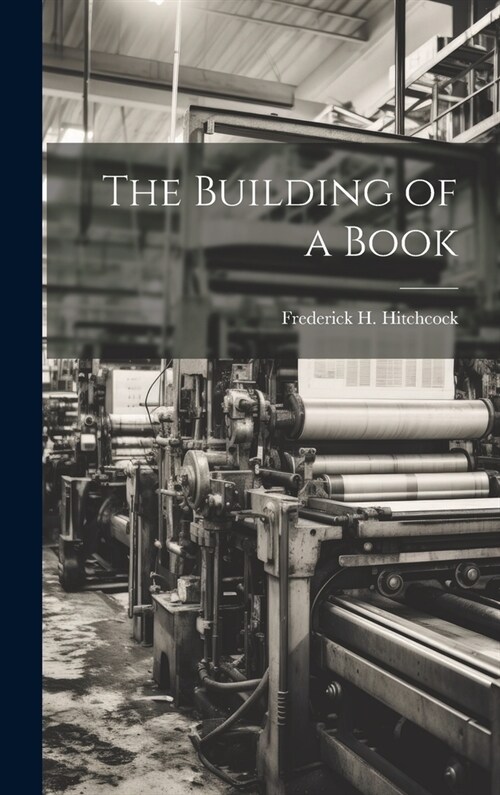 The Building of a Book (Hardcover)