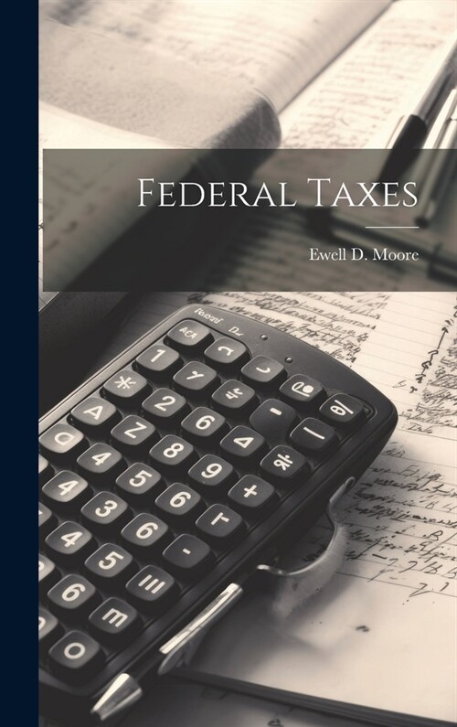 Federal Taxes (Hardcover)