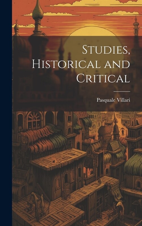 Studies, Historical and Critical (Hardcover)