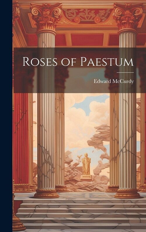 Roses of Paestum (Hardcover)