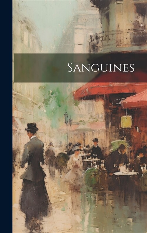 Sanguines (Hardcover)