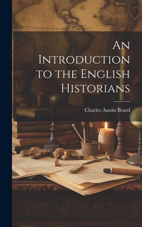 An Introduction to the English Historians (Hardcover)