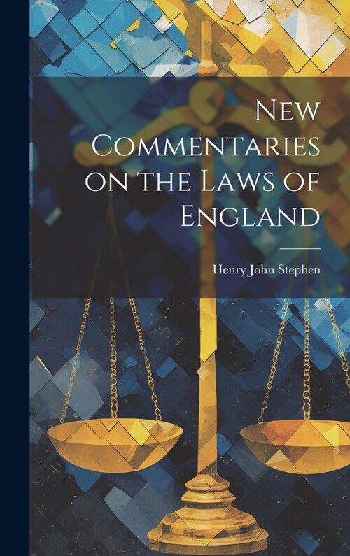 New Commentaries on the Laws of England (Hardcover)