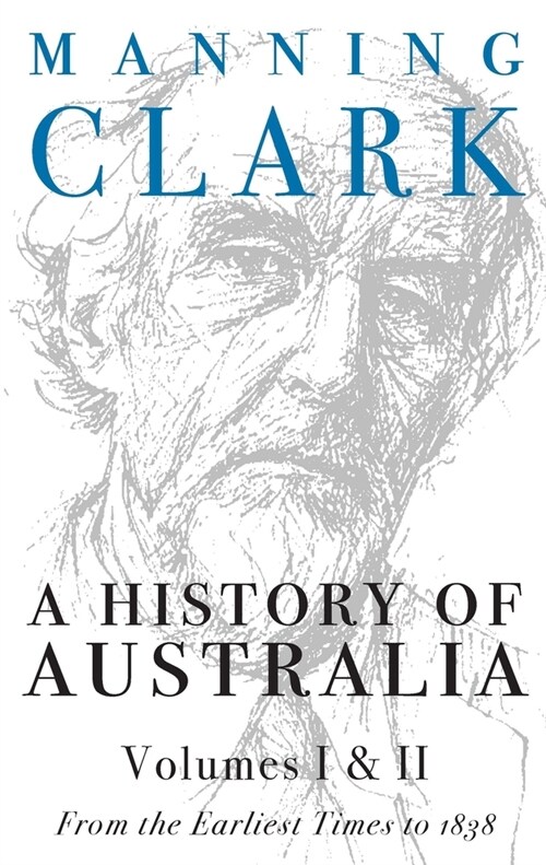 A History Of Australia (Volumes 1 & 2) (Paperback)