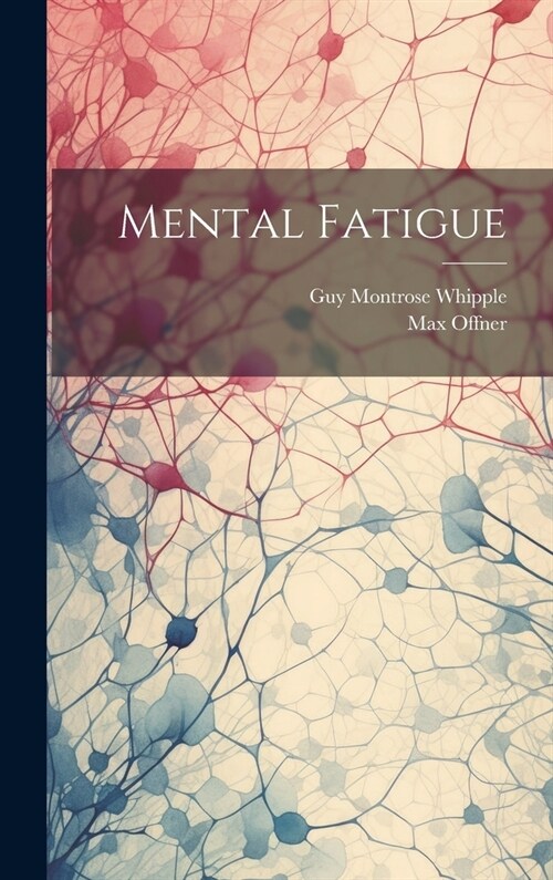 Mental Fatigue (Hardcover)