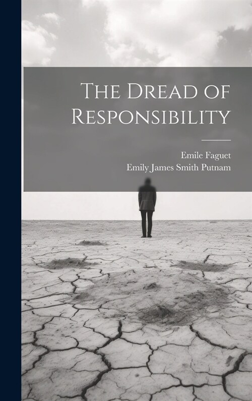 The Dread of Responsibility (Hardcover)