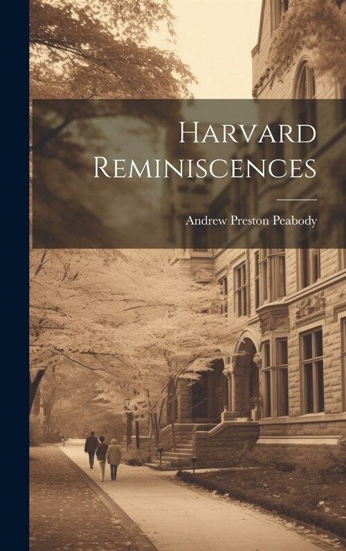 Harvard Reminiscences (Hardcover)