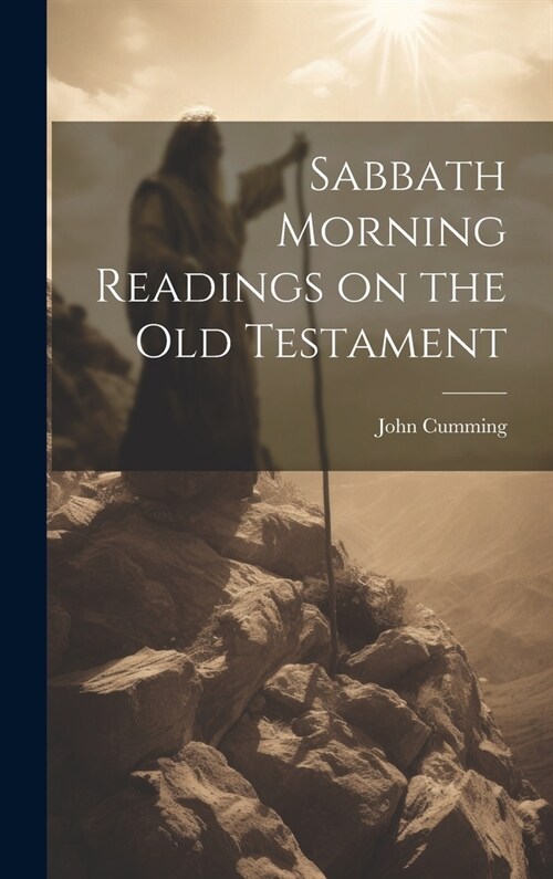 Sabbath Morning Readings on the Old Testament (Hardcover)