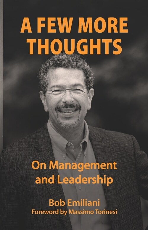 A Few More Thoughts: On Management and Leadership (Paperback)