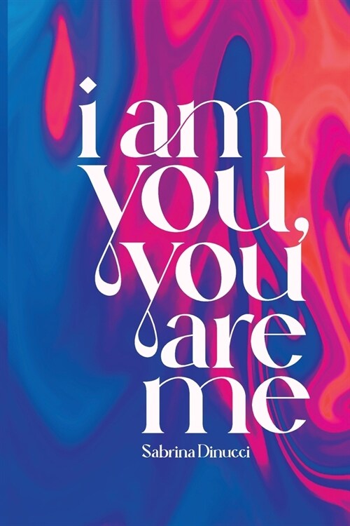 I am you, you are me (Paperback)