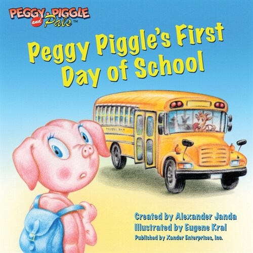 Peggy Piggles First Day of School (Paperback)