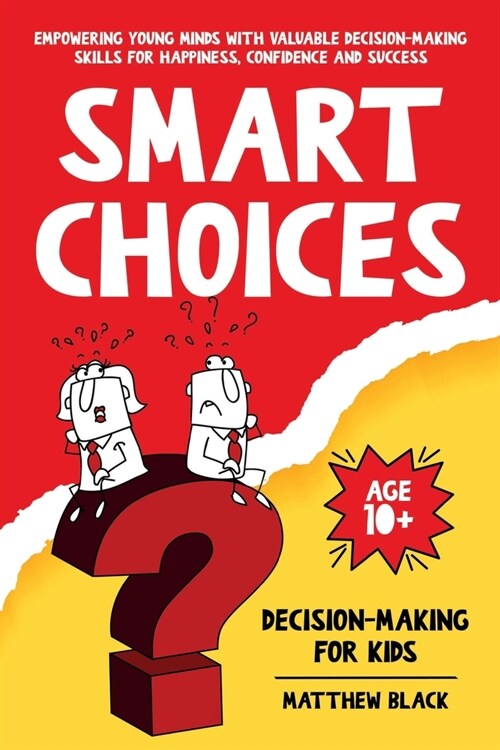 Smart Choices: Decision-Making for Kids (Paperback)