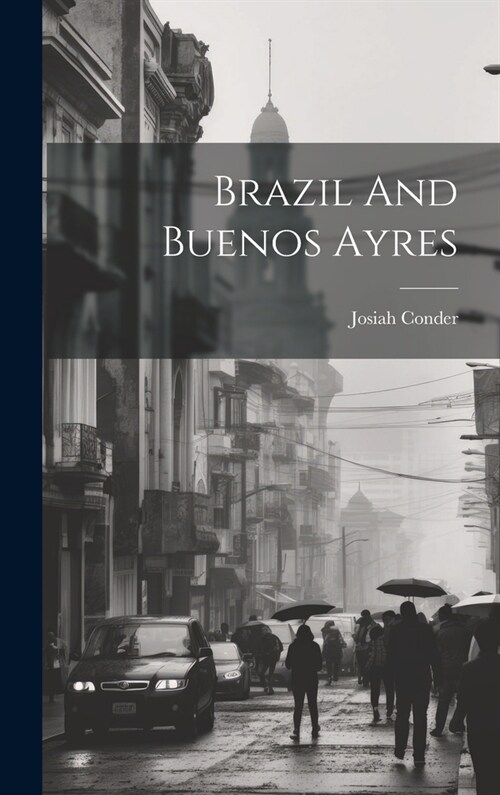 Brazil And Buenos Ayres (Hardcover)