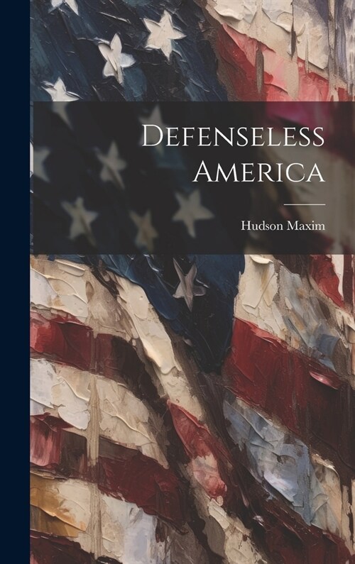 Defenseless America (Hardcover)