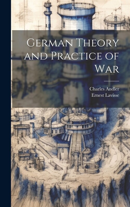 German Theory and Practice of War (Hardcover)