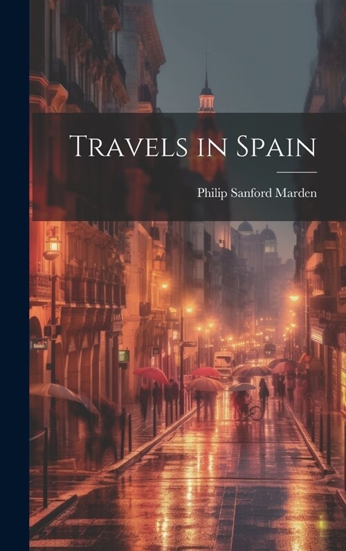 Travels in Spain (Hardcover)