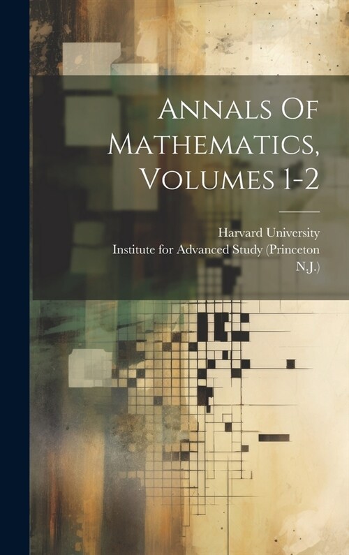 Annals Of Mathematics, Volumes 1-2 (Hardcover)