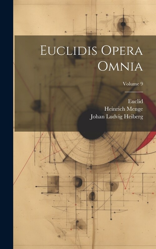 Euclidis Opera Omnia; Volume 9 (Hardcover)