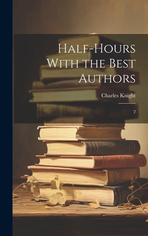 Half-hours With the Best Authors: 2 (Hardcover)