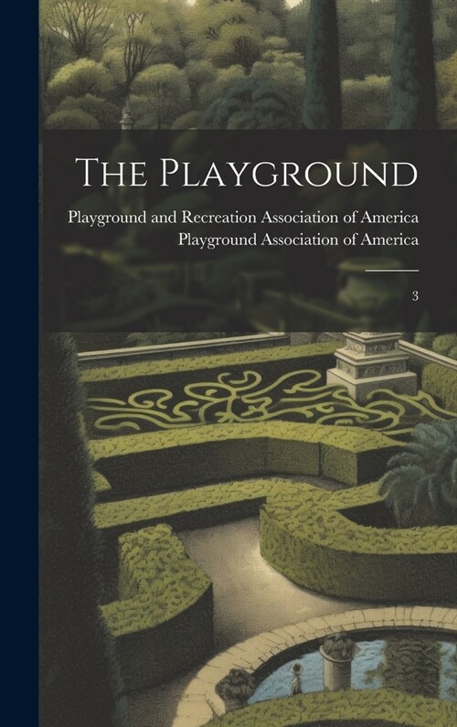 The Playground: 3 (Hardcover)