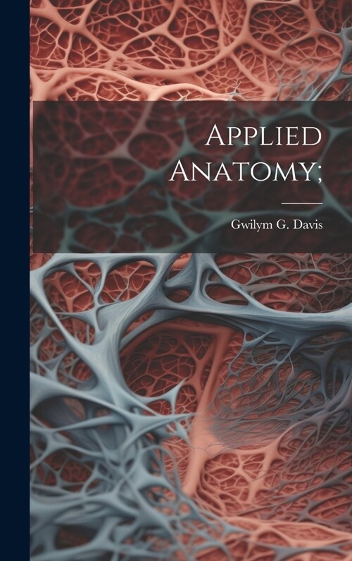 Applied Anatomy; (Hardcover)