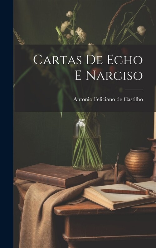 Cartas de Echo e Narciso (Hardcover)