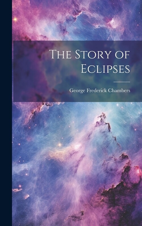 The Story of Eclipses (Hardcover)