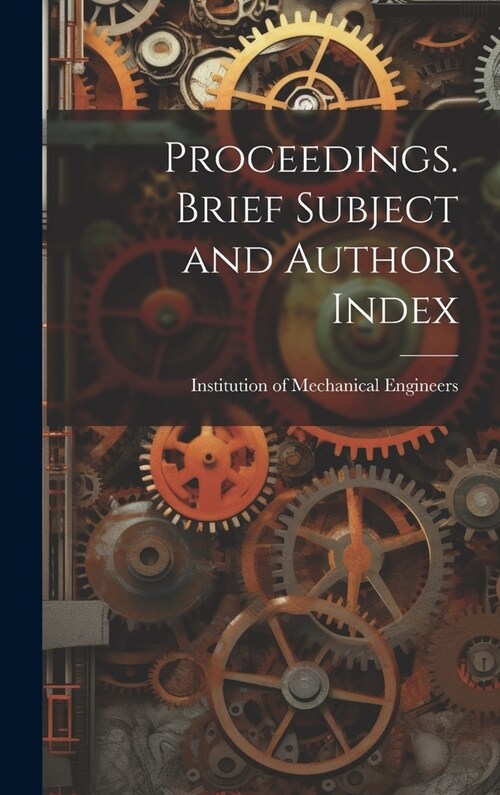 Proceedings. Brief Subject and Author Index (Hardcover)