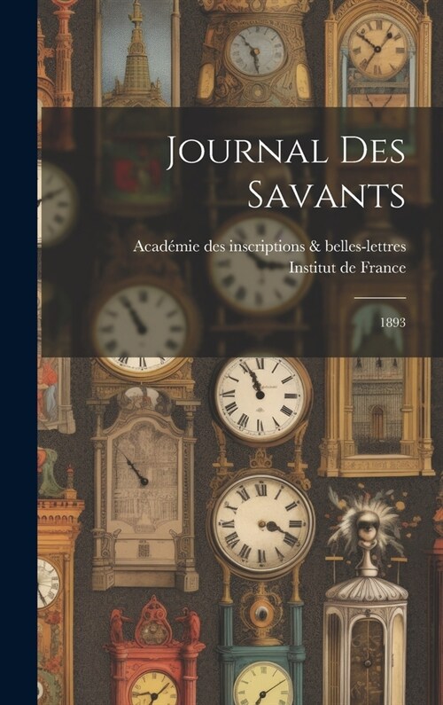 Journal des savants: 1893 (Hardcover)