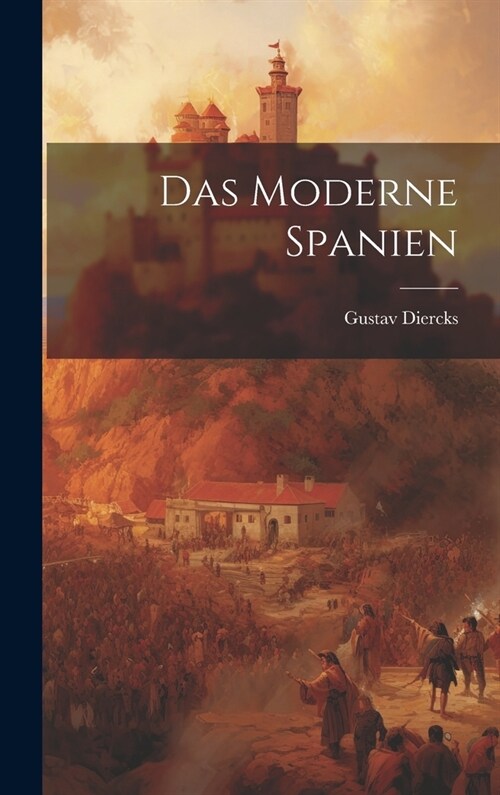 Das Moderne Spanien (Hardcover)