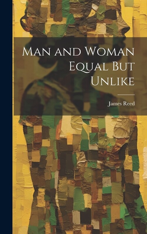 Man and Woman Equal But Unlike (Hardcover)