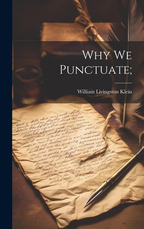 Why We Punctuate; (Hardcover)