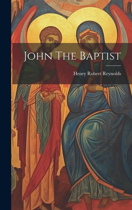 John The Baptist (Hardcover)