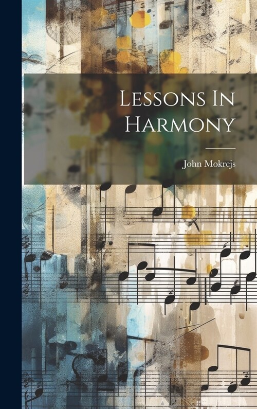 Lessons In Harmony (Hardcover)