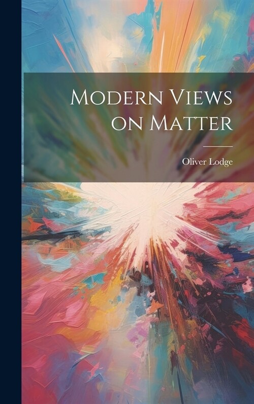 Modern Views on Matter (Hardcover)