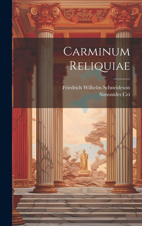 Carminum Reliquiae (Hardcover)