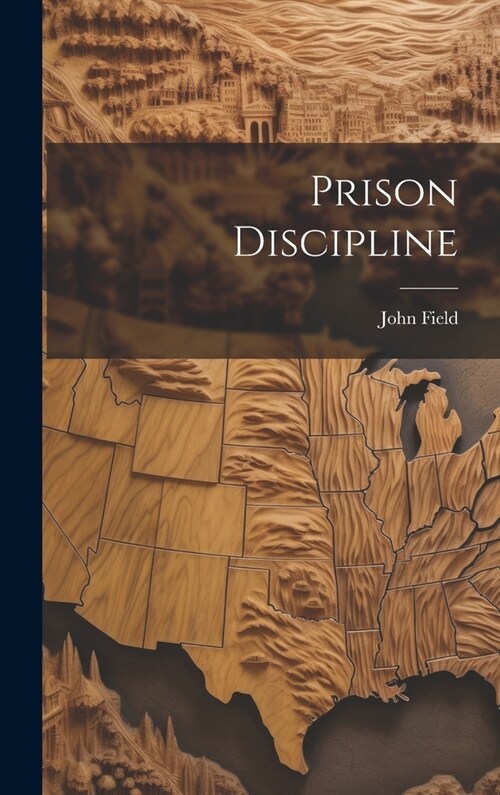 Prison Discipline (Hardcover)