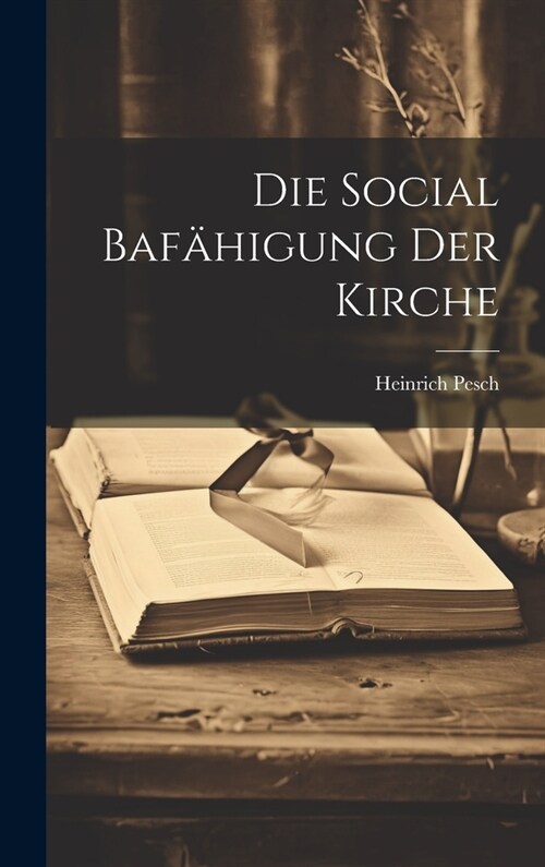 Die Social Baf?igung der Kirche (Hardcover)