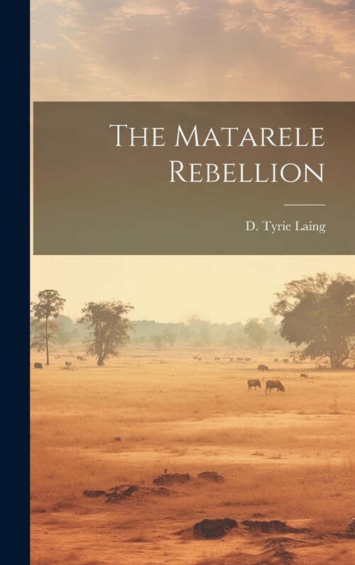 The Matarele Rebellion (Hardcover)