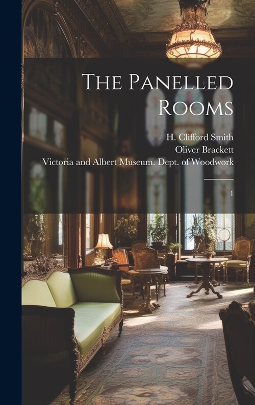 The Panelled Rooms: 1 (Hardcover)