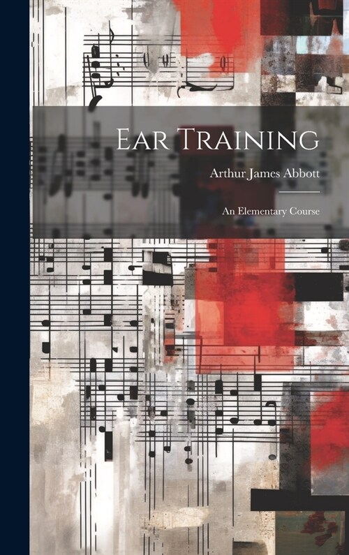 Ear Training: An Elementary Course (Hardcover)