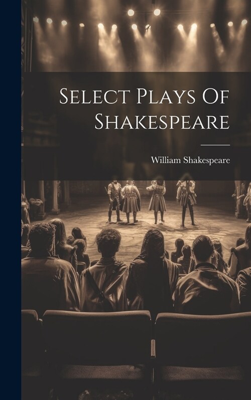 Select Plays Of Shakespeare (Hardcover)
