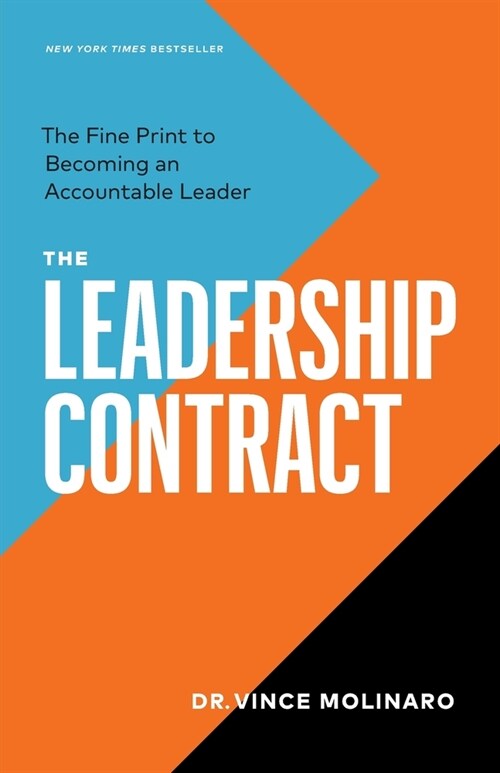 The Leadership Contract: The Fine Print to Becoming an Accountable Leader (Paperback)