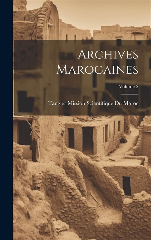 Archives Marocaines; Volume 2 (Hardcover)