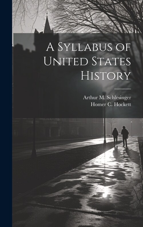 A Syllabus of United States History (Hardcover)