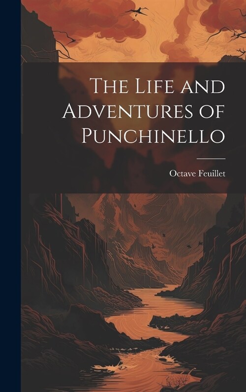 The Life and Adventures of Punchinello (Hardcover)