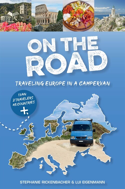 On the Road--Traveling Europe in a Campervan (Paperback)