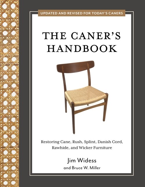 The Caners Handbook: Restoring Cane, Rush, Splint, Danish Cord, Rawhide, and Wicker Furniture (Paperback)