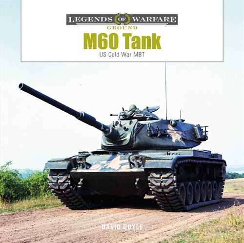 M60 Tank: Us Cold War Mbt (Hardcover)