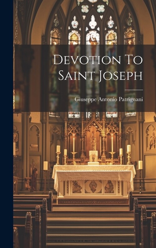 Devotion To Saint Joseph (Hardcover)